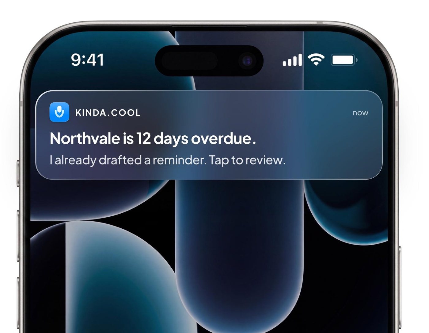 iPhone lock screen with a Kinda.Cool notification: Northvale is 12 days overdue. I already drafted a reminder. Tap to review.